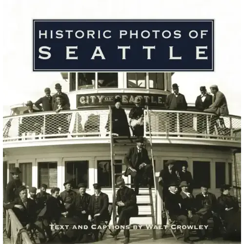 Historic Photos of Seattle