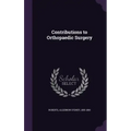 Contributions to Orthopaedic Surgery