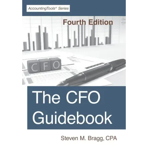The CFO Guidebook: Fourth Edition