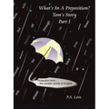 What's in a Preposition?: Tom's Story Part I
