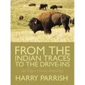 From the Indian Traces to the Drive-Ins: An Edgar County Anthology