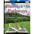 Phonics Pathways: Clear Steps to Easy Reading and Perfect Spelling