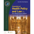 Essentials of Health Policy and Law