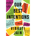 Our Best Intentions