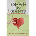 Deaf By Giants: When Your Flesh is Louder Than His Voice