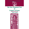 The New Testament Text of Gregory of Nyssa