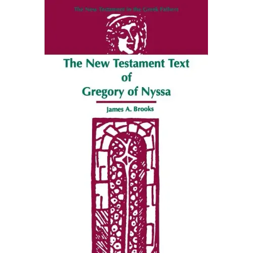 The New Testament Text of Gregory of Nyssa