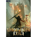 Shadowborn Exile 2: A Litrpg Progression Fantasy