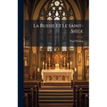 La Russie Et Le Saint-Siège