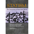 Statism: The Shadows of Another Night