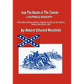 Into The Mouth of The Cannon: A Historical Biography of the 18th Arkansas Infantry and the Civil War in the Western Theater from 1861 to 1863