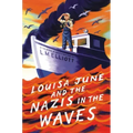 Louisa June and the Nazis in the Waves