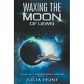 Waxing the Moon of Lewei