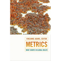 Metrics: What Counts in Global Health