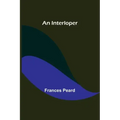 An Interloper