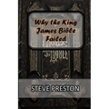 Why the King James Bible Failed
