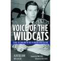 Voice of the Wildcats: Claude Sullivan and the Rise of Modern Sportscasting