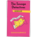 The Savage Detectives Reread
