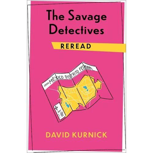 The Savage Detectives Reread