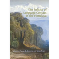 The Politics of Language Contact in the Himalaya