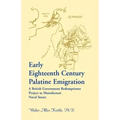 Early Eighteenth Century Palatine Emigration: A British Government Redemptioner Project to Manufacture Naval Stores