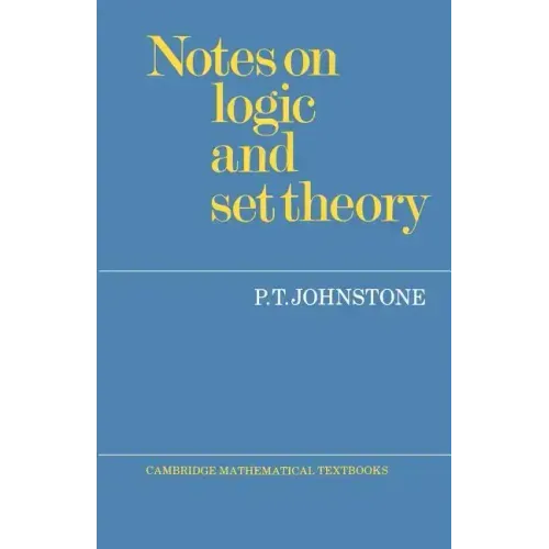 Notes on Logic and Set Theory