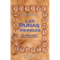 Las runas vikingas: Un antiguo oraculo para el nuevo milenio