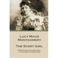 Lucy Maud Montgomery - The Story Girl: "Everything was very still as we crept downstairs."