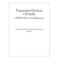 Deepwater Horizon Oil Spill: OSHA's Role in the Response