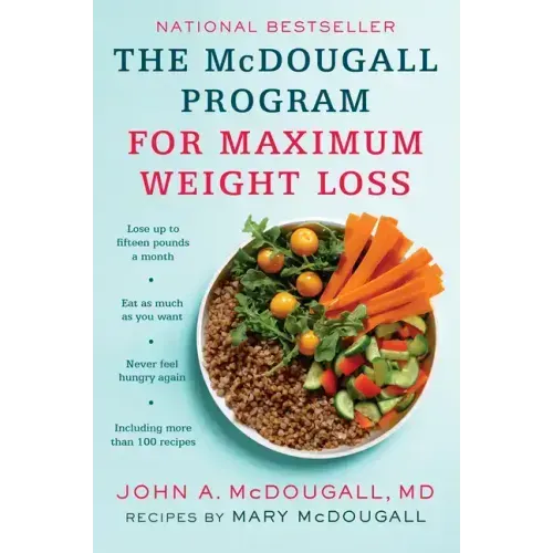 The McDougall Program for Maximum Weight Loss