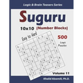 Suguru (Number Blocks): 500 Easy to Hard Logic Puzzles (10x10)