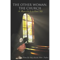 The Other Woman, The Church: An Allegory of the Life of A Pastor's Wife