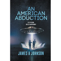 An American Abduction: Is It Fiction, Or Is It Happening?