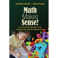 Math Makes Sense!: A Constructivist Approach to the Teaching and Learning of Mathematics