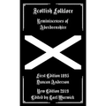Scottish Folklore: Reminiscenses of Aberdeenshire