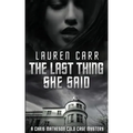 The Last Thing She Said