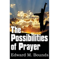 The Possibilities of Prayer