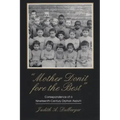 Mother Donit Fore the Best: Correspondence of a Nineteenth-Century Orphan Asylum