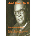 Add Thou To It: Selected Works of Bishop Robert Clarence Lawson