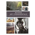 Beyond Art Fundamentals