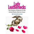 Lady Leathernecks: The Enigma of Women in the United States Marine Corps