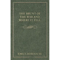 The Brunt of the War and Where It Fell