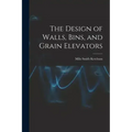 The Design of Walls, Bins, and Grain Elevators