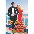 To Kill Again