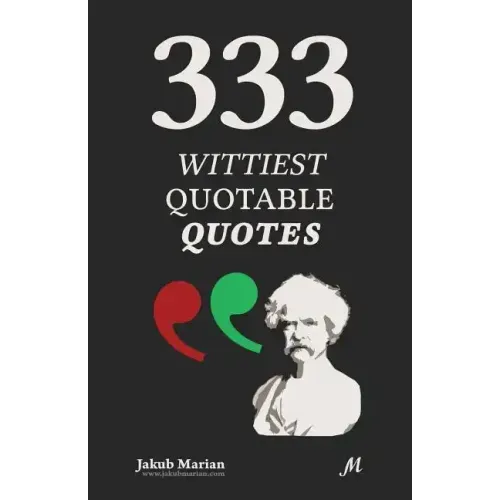 333 Wittiest Quotable Quotes