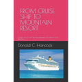From Cruise Ship to Mountain Resort: A Host on a Cruise Ship finds Romance At a Resort in the Poconos