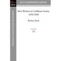 Slave Women in Caribbean Society, 1650-1838