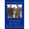 Wartime Missions of Harry L. Hopkins