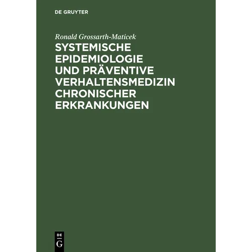 Systemische Epidemiologie und präventive Verhaltensmedizin chronischer Erkrankungen