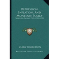 Depression, Inflation, And Monetary Policy: Selected Papers, 1945-1953 (1953)